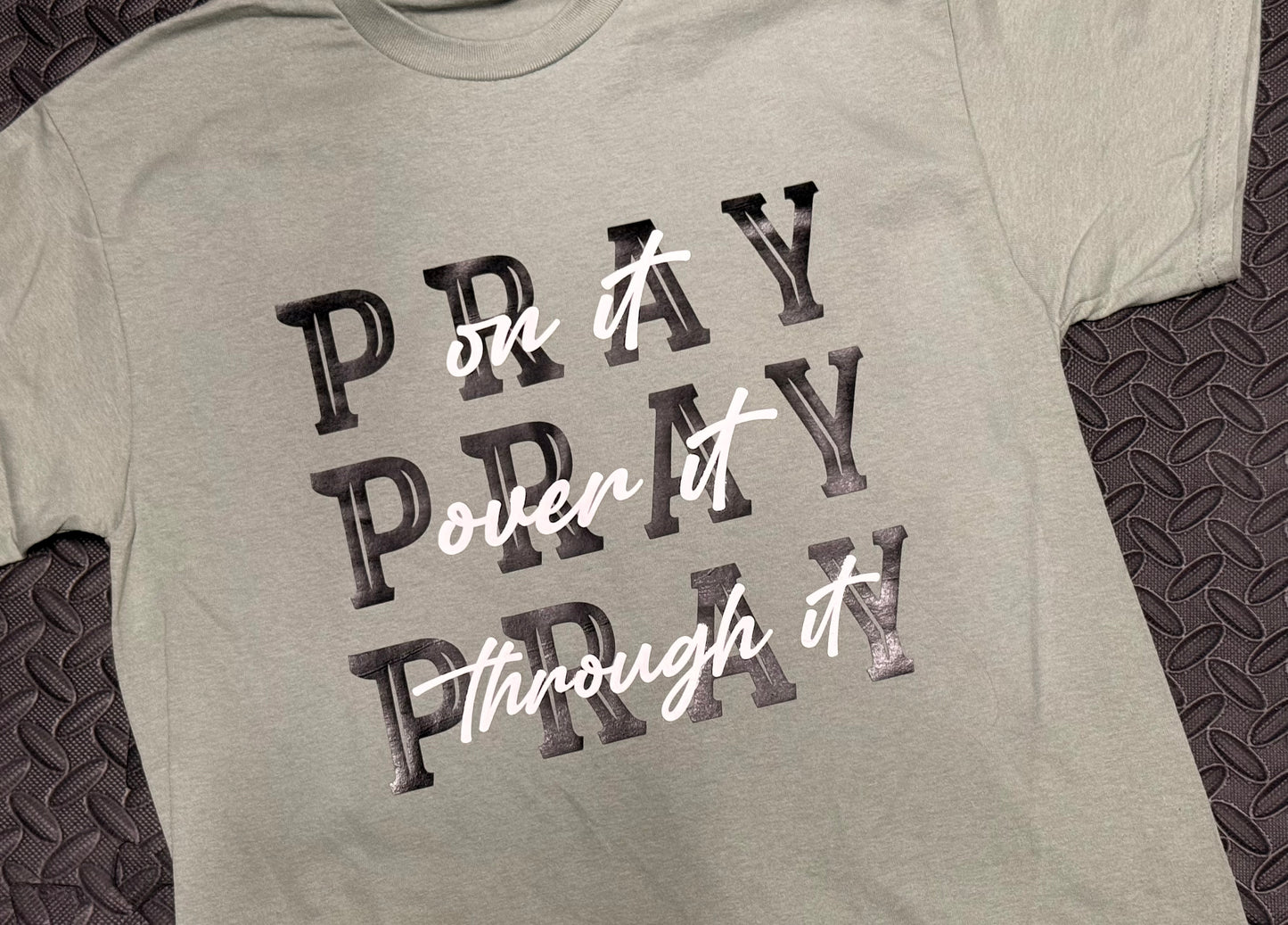 Pray On It Tee