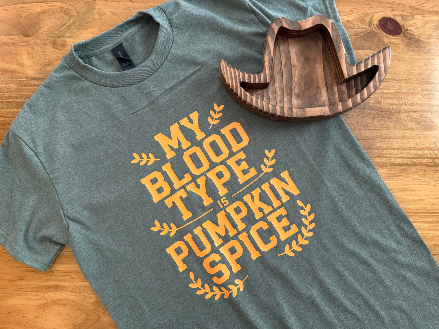 “My Blood Type is Pumpkin Spice” Tee – Heathered Green with Orange Print