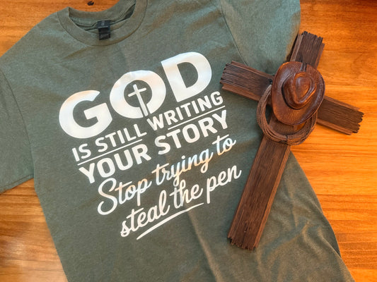 God Is Still Writing Your Story Tee – Olive Green