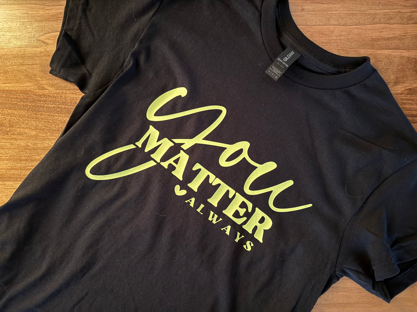 You Matter Always Tee