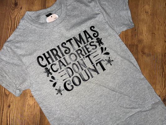 Christmas Calories Don’t Count Tee