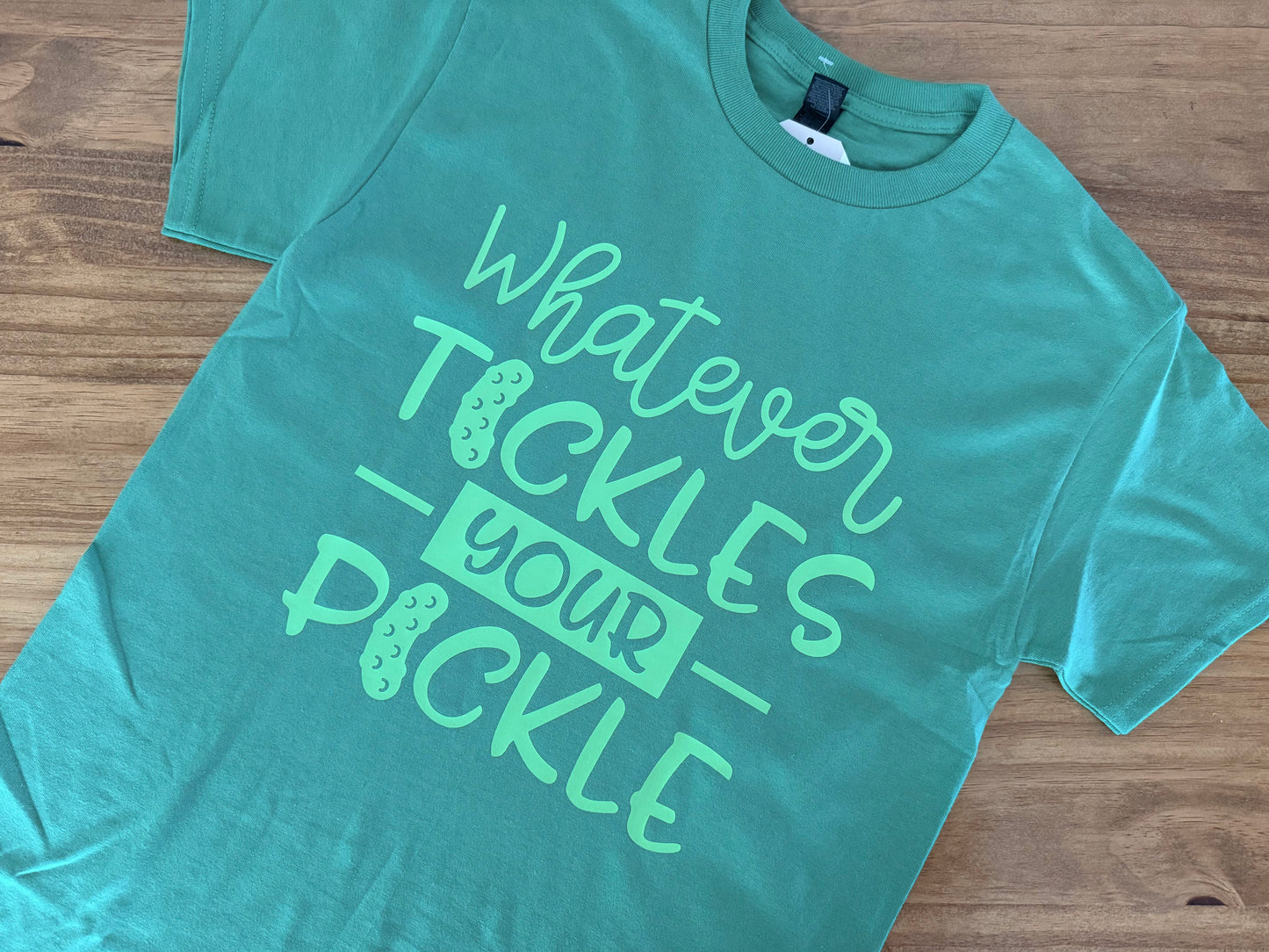 Whatever Tickles Your Pickle Tee
