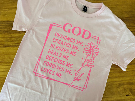 God Designed Me, Created Me, Blessed Me Tee